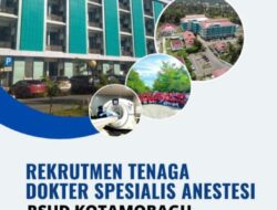 RSUD Kotamobagu Buka Rekrutmen Tenaga Dokter Spesialis Anestesi untuk Tingkatkan Mutu Pelayanan