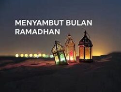 Menyambut Bulan Suci Ramadan: Tradisi dan Keutamaan