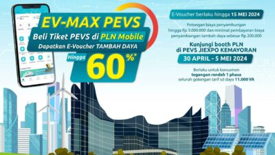 Promo Menarik dari PLN Mobile: Diskon Tambah Daya hingga 60% untuk Pembelian Tiket PEVS 2024