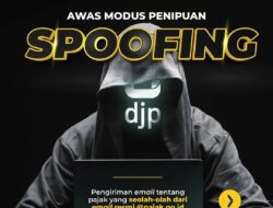 AWAS! Modus Baru Penipuan Mengatasnamakan DJP, Begini Cara Menghindarinya