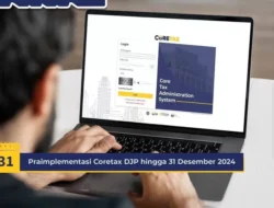 Masuk Tahap Praimplementasi, Wajib Pajak Kini Dapat Log In ke Coretax DJP