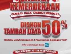PLN Beri Diskon Tambah Daya 50% Lewat Program “Energi Kemerdekaan” Sambut HUT ke-80 RI