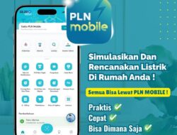 Cek Biaya Pasang Baru & Tambah Daya Listrik Kini Lebih Mudah Lewat PLN Mobile