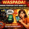 Waspada! Marak Penipuan Catut Nama DJP, Masyarakat Diminta Jangan Unduh File APK dari WhatsApp