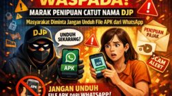 Waspada! Marak Penipuan Catut Nama DJP, Masyarakat Diminta Jangan Unduh File APK dari WhatsApp